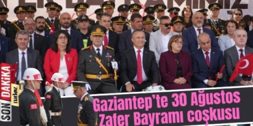 Gaziantep’te 30 Ağustos Zafer Bayramı coşkusu