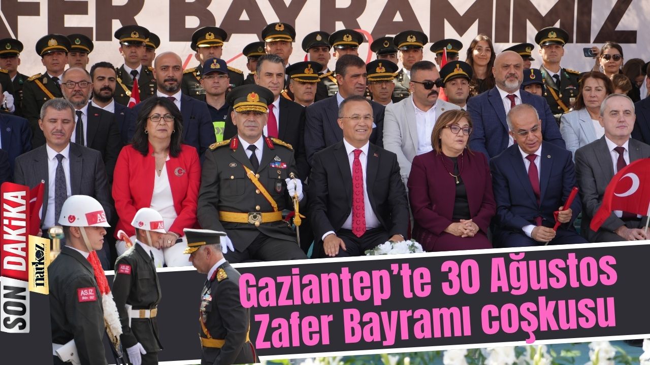 Gaziantep’te 30 Ağustos Zafer Bayramı coşkusu
