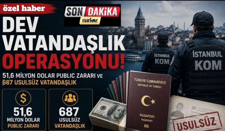 İstanbul Merkezli 16 İlde Dev Operasyon Sahte Ekspertizle Vatandaşlık Sağlayan Şebekeye Büyük Darbe!