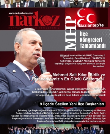 MHP Gaziantep’te İlçe Kongreleri Tamamlandı: 9 İlçede Yeni Dönem