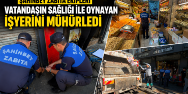 ŞAHİNBEY ZABITA EKİPLERİ VATANDAŞIN SAĞLIĞI İLE OYNAYAN İŞYERİNİ MÜHÜRLEDİ