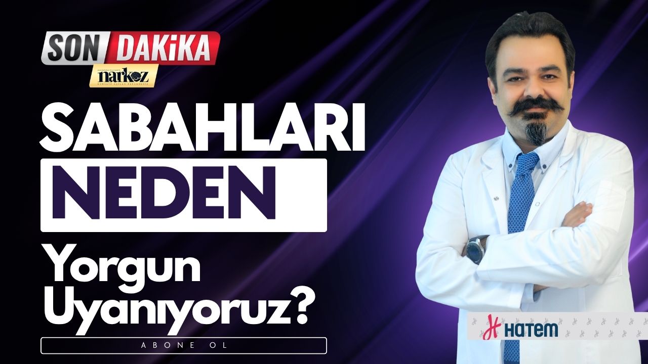 Sabahları Neden Yorgun Uyanıyoruz