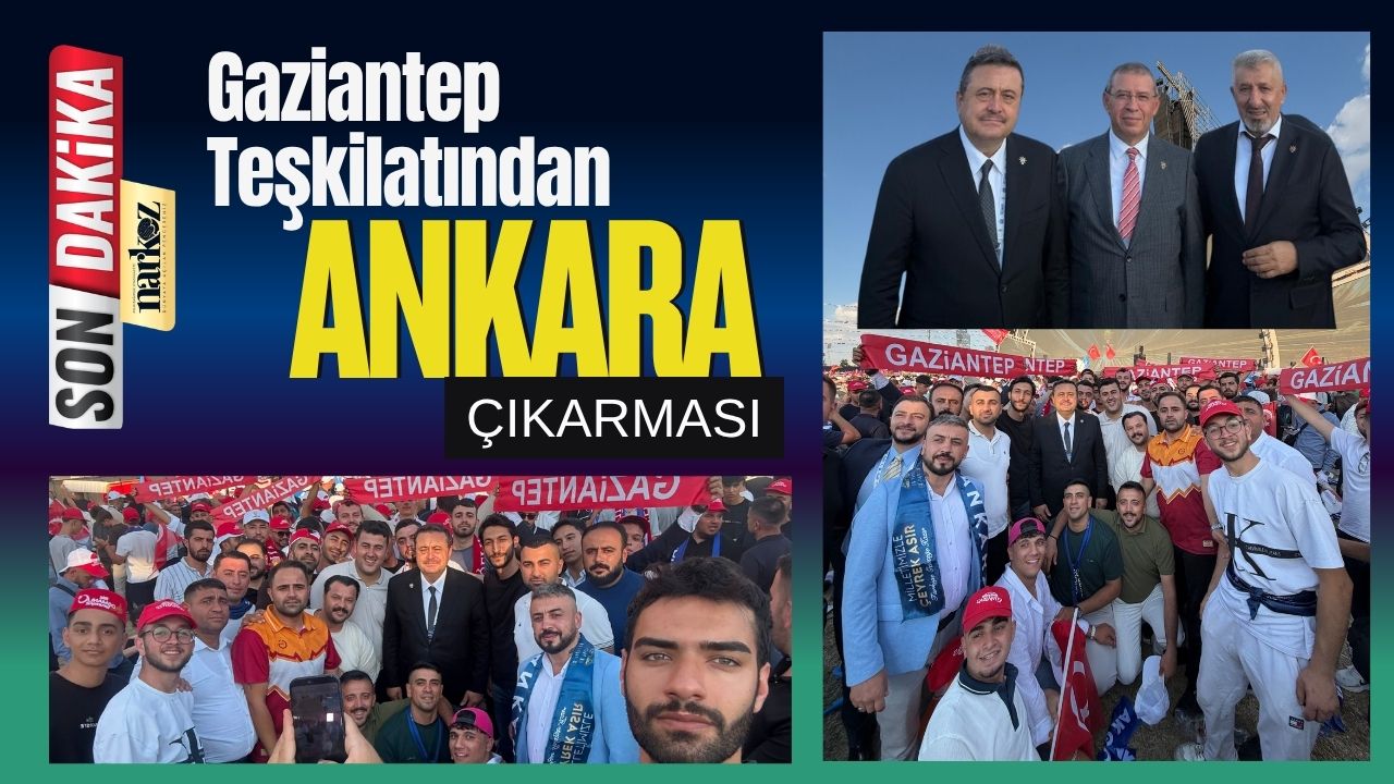 AK Parti’de 25. Yıl Coşkusu: Gaziantep Teşkilatından Ankara Çıkarması