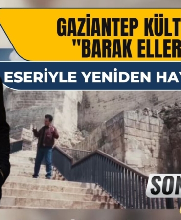 Gaziantep Kültürü "Barak Elleri" Eseriyle Yeniden Hayat Buldu