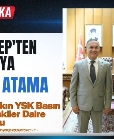 Gaziantep'ten Ankara'ya Önemli Atama Mücahit Taşkın YSK Basın ve Halkla İlişkiler Daire Başkanı Oldu