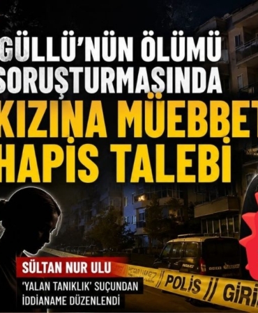 Güllü'nün Ölümü Soruşturmasında Yeni Gelişme