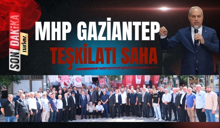 MHP Gaziantep Teşkilatı Saha
