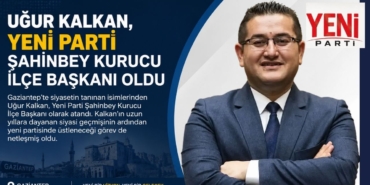 uğur-kalkan-yeni-parti