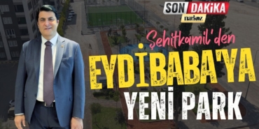 Şehitkamil'den Eydibaba'ya Yeni Park