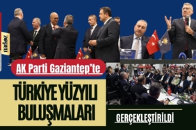 AK Parti Gaziantep’te “Türkiye Yüzyılı Buluşmaları” Gerçekleştirildi