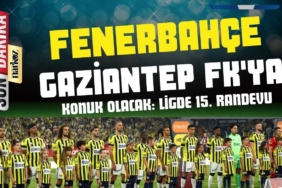 Fenerbahçe, Gaziantep FK'ya konuk olacak: Ligde 15. randevu