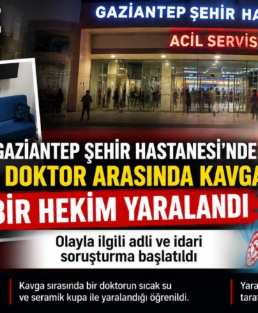 Gaziantep Şehir Hastanesi’nde İki Doktor Arasında Kavga İddiası Bir Hekim Yaralandı
