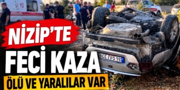 Gaziantep’te Feci Kaza Otomobil Fıstık Tarlasına Uçtu, 1 Ölü 6 Yaralı