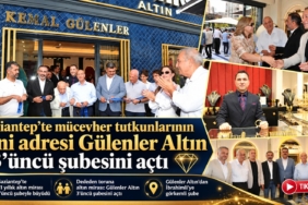 Gaziantep’te dededen toruna altın mirası Gülenler Altın 3’üncü şubesini açtı
