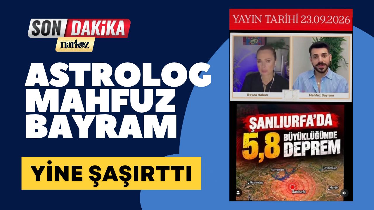 Astrolog Mahfuz Bayram’ın deprem paylaşımı sosyal medyada gündem oldu