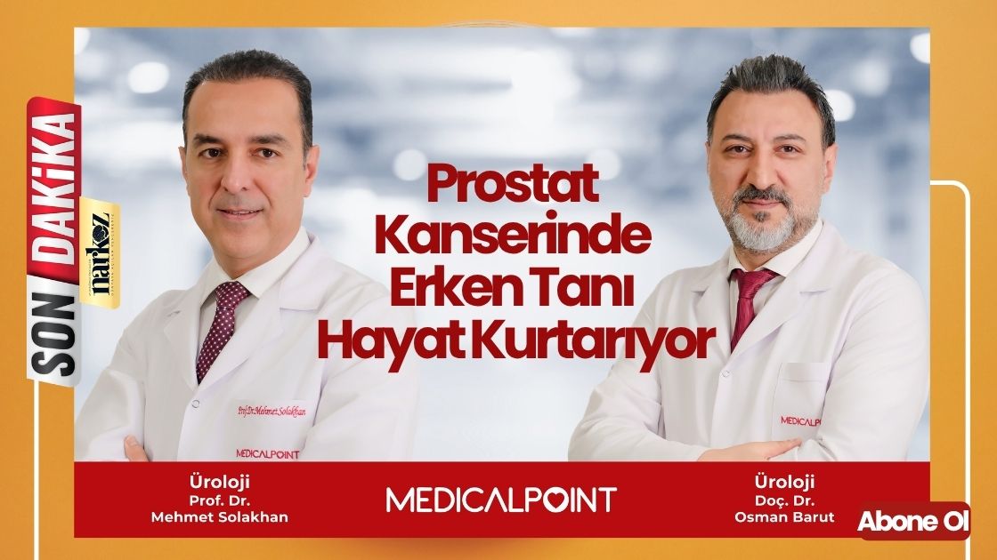 Prostat  Kanserinde Erken Tanı Hayat Kurtarıyor