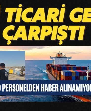Silivri açıklarında iki ticari gemi çarpıştı 10 personelden haber alınamıyor