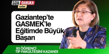 Gaziantep’te GASMEK’le Eğitimde Büyük Başarı: 93 Öğrenci Tıp Fakültesini Kazandı