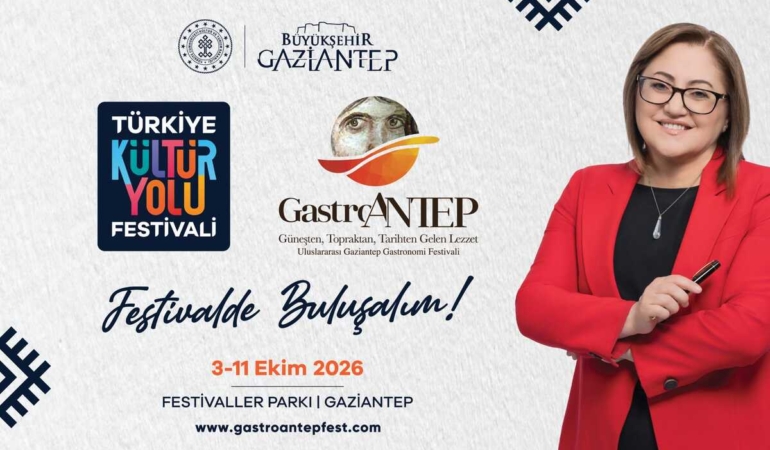 GastroANTEP ve Türkiye Kültür Yolu Festivali Başlıyor