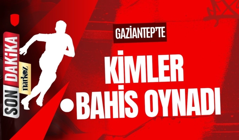 Gaziantep'te Kimler Bahis Oynadı? Bahis oynadığı gerekçesiyle 448 yönetici, PFDK'ya sevk edildi