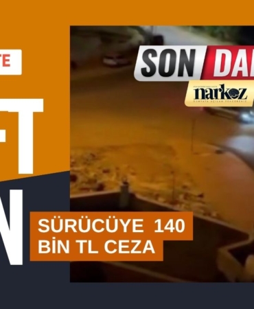 Gaziantep'te drift atan sürücüye 140 bin TL ceza
