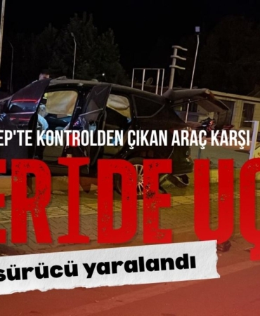 Gaziantep'te kontrolden çıkan araç karşı şeride uçtu, sürücü yaralandı