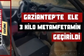 Gaziantep'te 3 kilo metamfetamin ele geçirildi: 1 gözaltı