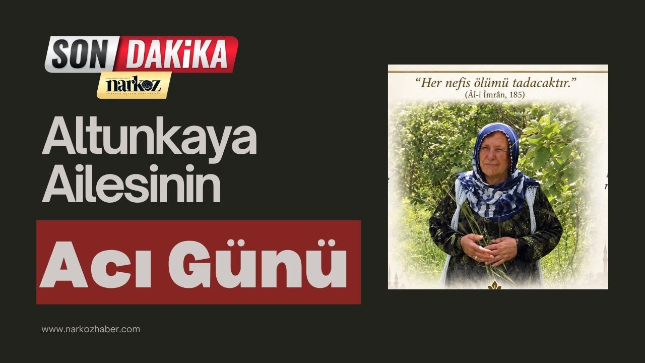 Altunkaya Ailesinin Acı Günü