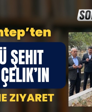 MHP Gaziantep’ten Ülkücü Şehit Cuma Çelik’in Kabrine Ziyaret