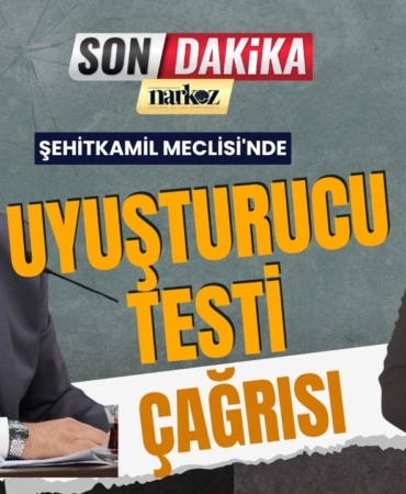 Şehitkamil Meclisi'nde Uyuşturucu Testi Çağrısı