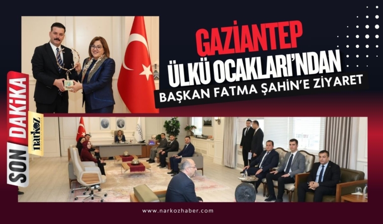 Gaziantep Ülkü Ocakları’ndan Başkan Fatma Şahin’e Ziyaret