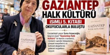 Gaziantepli Yazar Suna Arpacıoğlu’ndan Gaziantep Kültürüne Işık Tutan 5. Kitap!