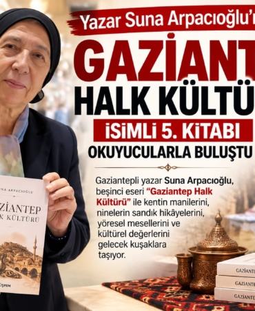 Gaziantepli Yazar Suna Arpacıoğlu’ndan Gaziantep Kültürüne Işık Tutan 5. Kitap!