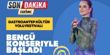 GastroAntep Kültür Yolu Festivali Bengü Konseriyle Başladı