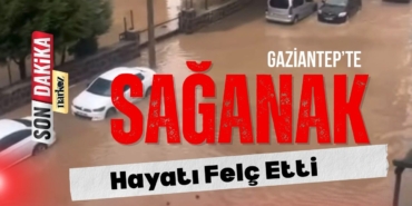 Gaziantep’te Sağanak Hayatı Felç Etti