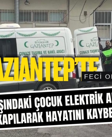 Gaziantep’te 16 Yaşındaki Genç İş Kazasında Hayatını Kaybetti