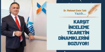 Karşıt İnceleme Ticaretin Dinamiklerini Bozuyor!