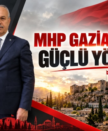 MHP Gaziantep’te Güçlü Yönetim 