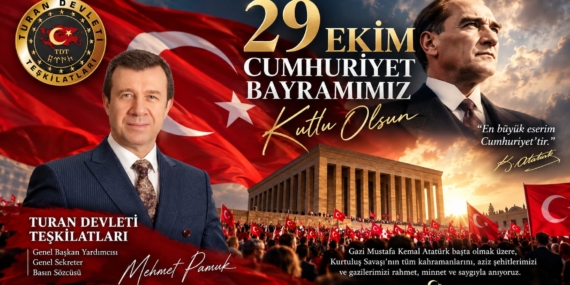 Turan Devleti Teşkilatları’ndan 29 Ekim Mesajı