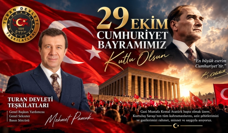 Turan Devleti Teşkilatları’ndan 29 Ekim Mesajı