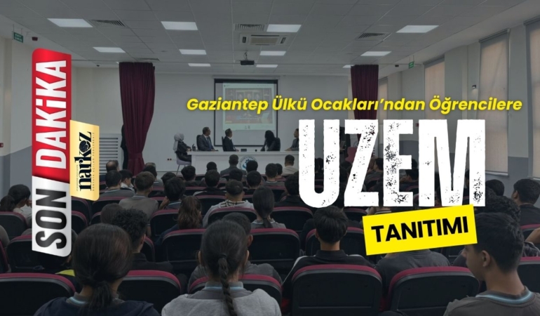 Gaziantep Ülkü Ocakları’ndan Öğrencilere UZEM Tanıtımı